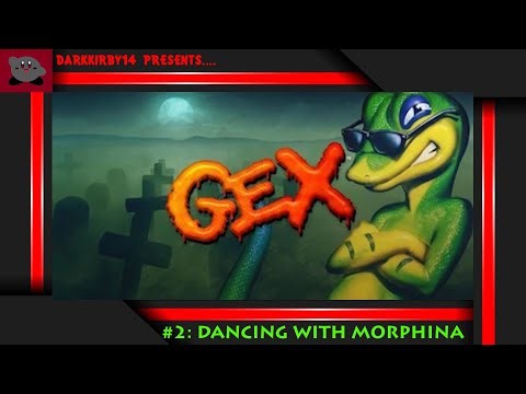 Gex #2: Dancing With Morphina