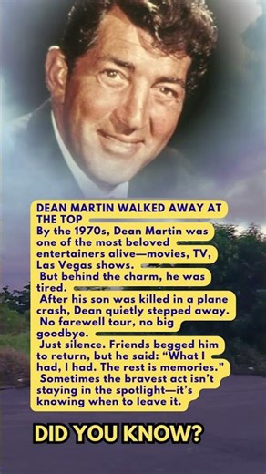 DEAN MARTIN WALKED AWAY AT THE TOP