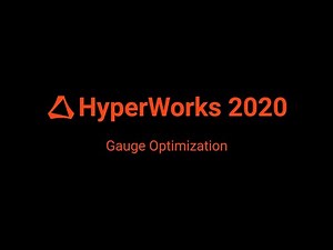 HyperWorks2020 - Gauge Optimization
