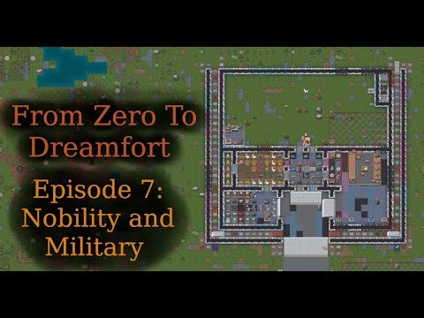 From Zero To Dreamfort 7: Nobility and military