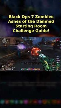 How to complete Starting Room Challenge on Ashes of the Damned in Black Ops 7 Zombies Strategy Guide