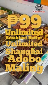 269K views · 4.7K reactions | ₱99 Unlimited Breakfast Buffet Unli Shanghai Adobo Maling! | Food trip ni kuya A | Facebook
