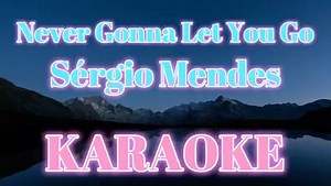 Never Gonna Let You Go - Sérgio Mendes | Karaoke Version #karaoke #music #singing #karaokenight #party #singer #cover #sing #bar #dj #musica #love #song #livemusic #fun #karaokeparty #coversong #smule #dance #karaokebar #singers #follow #karaoketime | Ryan Music Jam