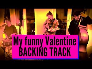 My funny valentine backing track