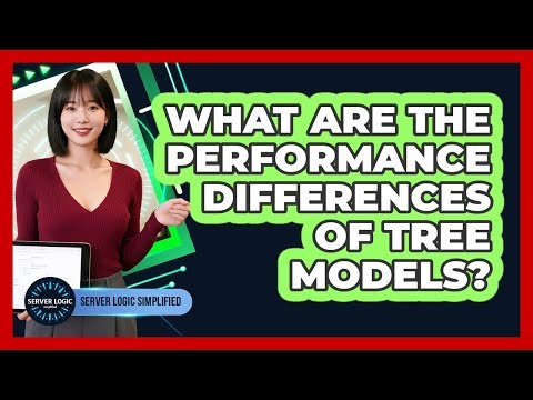 What Are the Performance Differences of Tree Models?