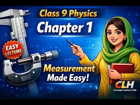 Class 9 Physics Chapter 1 | Significant Figures, Scientific Notation, Vernier Caliper & Screw Gauge