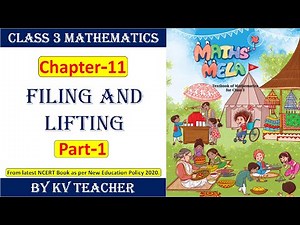 Class 3 Maths Chapter 11 Filling and Lifting - Part 1