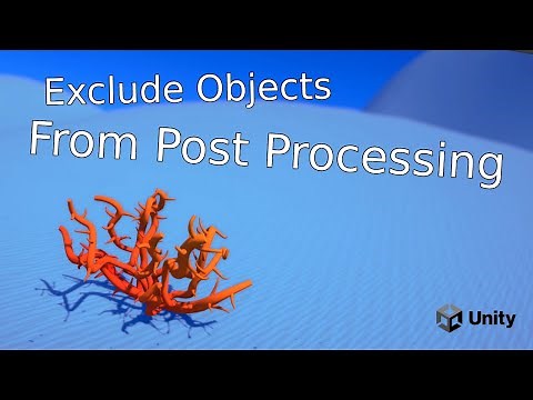 How to Exclude Objects From Post Processing - Unity Tutorial