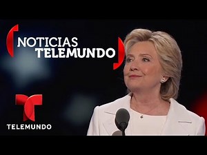 Histórico discurso de aceptación de Hillary Clinton | Noticias | Noticias Telemundo