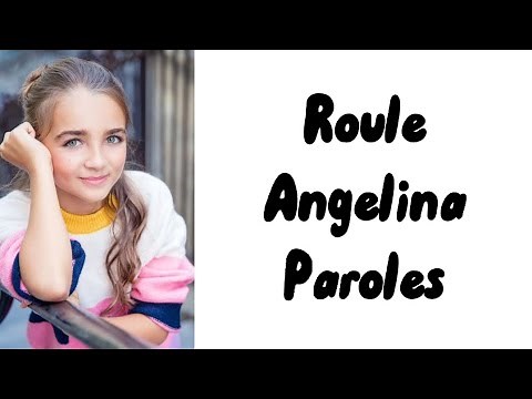Angelina - Roule (paroles)