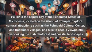 Exploring Micronesia: Top 10 Must-Visit Destinations in the Pacific Archipelago