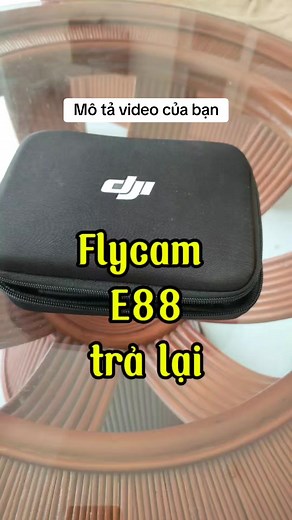 Sửa chữa Flycam E88 cho anh em