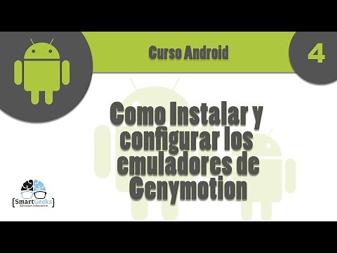 Tutorial 4 Como Instalar y Configurar los emuladores de Genymotion