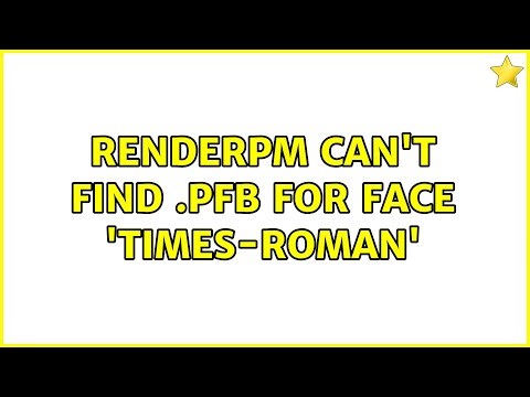 renderPM Can't find .pfb for face 'Times-Roman' (2 Solutions!!)