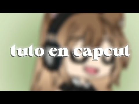 Tutorial de como editar en capcut gacha#gacha #gachalife #capcut #tutorial #gachaclub #gacha