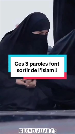 Les 3 paroles qui font sortir de l'islam