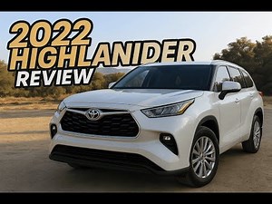 2022 Toyota highlander Review - The perfect Family SUV?