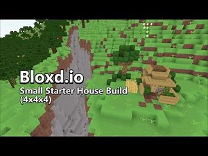 Small Starter House Build 1 - Bloxd.io