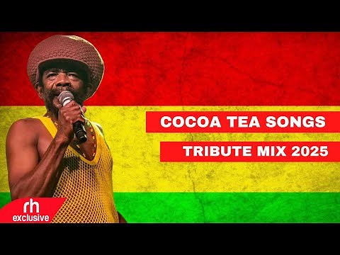 COCOA TEA TRIBUTE MIX, BEST OF COCOA TEA SONGS MIX BY DJ MARL / COCOA TEA MIX SONGS 2025