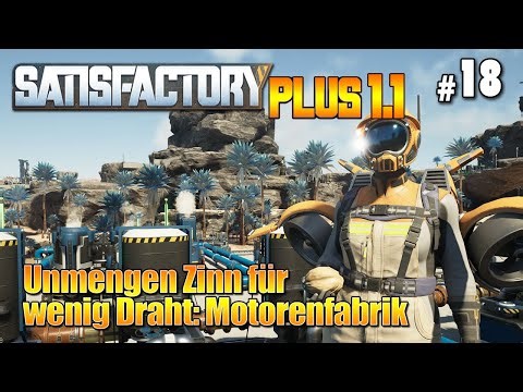 Unmengen Zinn für wenig Draht: Motorenfabrik (018) - Satisfactory PLUS Mod #SatisfactoryPlus