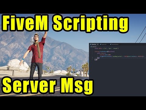 FiveM Scripting Ep.3 - Server Wide Message