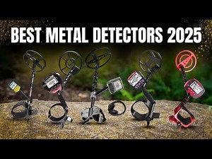 Top 5 Best Metal Detectors for 2025-[The Only 5 You Should Consider Today]