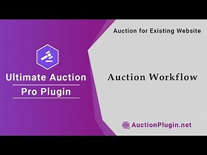 Best WordPress Auction Plugin - Ultimate Auction Pro - Video 10: Auction Workflow