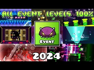 ALL 2024 EVENT LEVELS 100% | Geometry dash 2.2