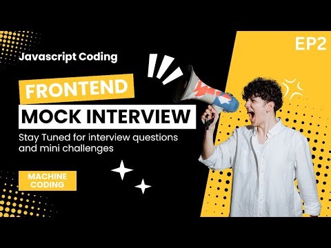 🔴 Frontend Mock Interview Questions | React JS | Machine Coding | Javascript | EP2