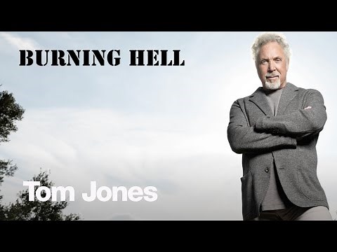 Tom Jones - Burning Hell (Album Trailer 'Praise and Blame')