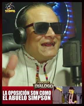 LA OPOSICIÓN SON COMO EL ABUELO SIMPSON #PODCASTDIÁLOGO #CEGARTE