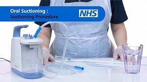 Oral Suction - 05 Suctioning Procedure