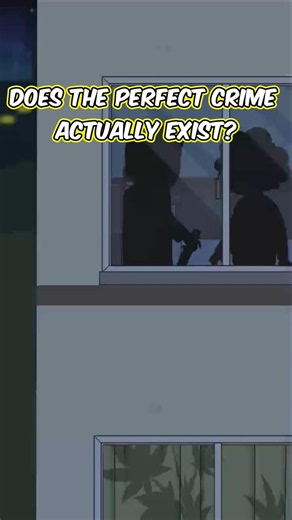 Does The "Perfect Crime" Actually Exist?