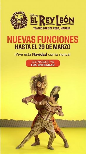 EL REY LEÓN ¡Nuevas funciones hasta el 29 de marzo a la venta!
