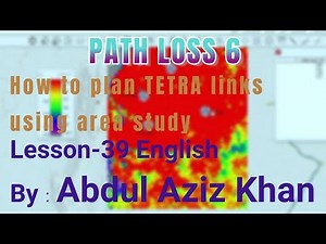 Lesson-39 How to plan TETRA links using area study in PathLoss-6 English