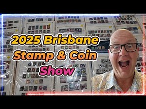 2025 Brisbane Stamp & Coin Show is a MUST SEE!