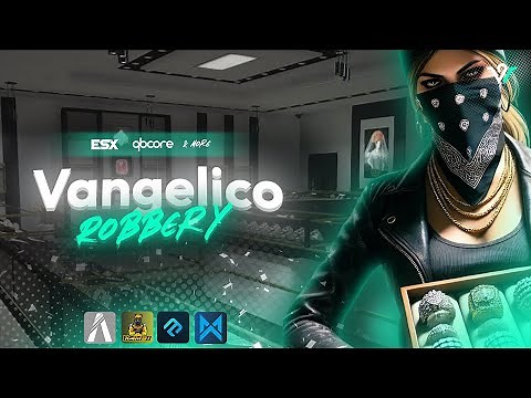 FiveM Vangelico Robbery Script [ ESX / QBCore ]