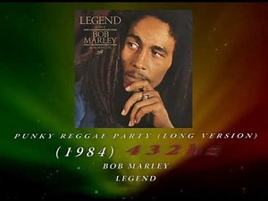 Bob Marley - Punky Reggae Party [432hz]