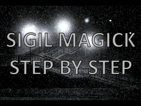 SIGIL MAGICK - MANIFESTING YOUR REALITY
