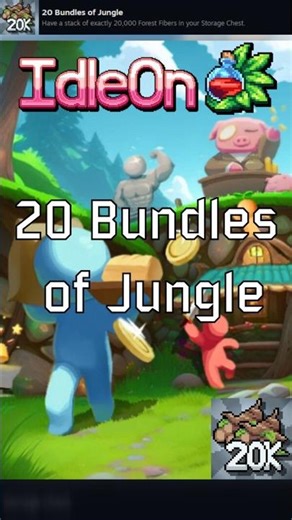 IdleOn | Achievement, 20 Bundles of Jungle