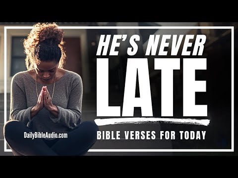 Trust God’s Timing—He’s Never Late | Blessed Morning Bible Verses For Today (Daily Bible Audio)