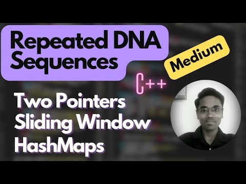 Repeated DNA Sequences | LeetCode 187 | Two Pointers | Sliding Window | HashMaps