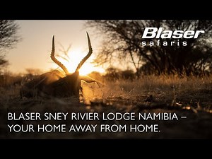 Blaser Sney Rivier Lodge, Namibia – Your Home away from home.