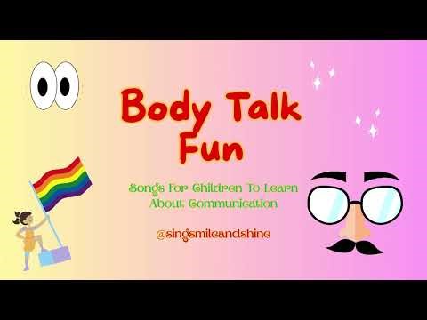🎶 Body Talk Fun: Songs to Teach Children About Communication | Fun & Educational Music 🎶