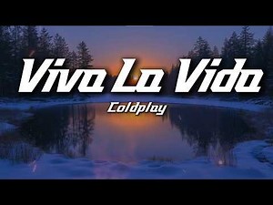 Coldplay – Viva La Vida (Lyrics) | Iconic Orchestral Rock