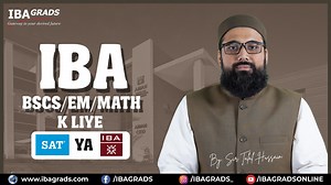 IBA BS CS/EM/Math k liye SAT Ya IBA ka test? Confused about whether...