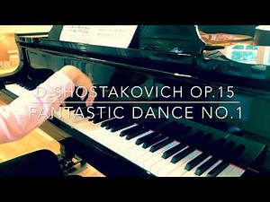 Fantastic Dance No.1 by D.SHOSTAKOVICH Op.5
