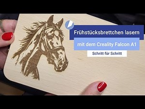 Holzbrettchen lasern mit dem Creality Falcon A1 Laser