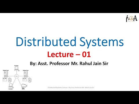 Introduction to Distributed Systems | Types of Distributed Systems | Lec 01