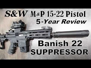 Smith & Wesson M&P 15-22 - Five Years & Thousands of Rounds Later - Still One of My Favorite Pistol?